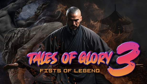 Tales of Glory 3 — Fists of Legend key art